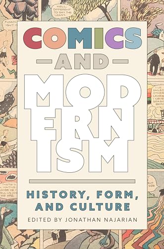 Comics and Modernism : History, Form, and Culture