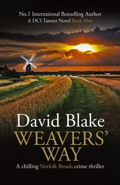 Weavers' Way : A chilling Norfolk Broads crime thriller : 9