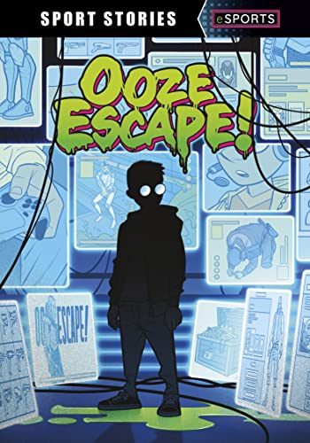 Ooze Escape! (Sport Stories eSports)