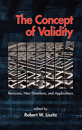 The Concept of Validity : Revisions, New Directions and Applications