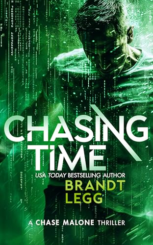 Chasing Time : An Action Adventure Techno Thriller