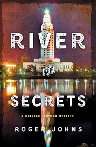 River of Secrets: A Wallace Hartman Mystery (Wallace Hartman Mysteries, 2)
