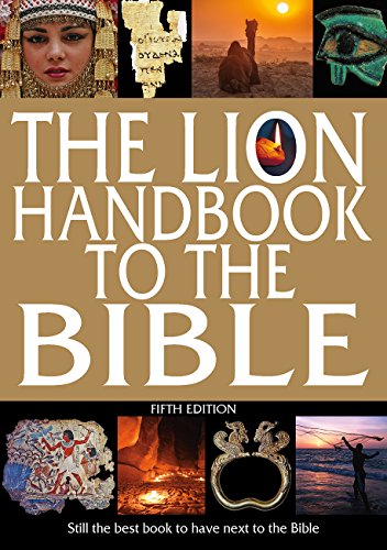 The Lion Handbook to the Bible: Still the Best Book to Have Next to the Bible (Fifth edition)