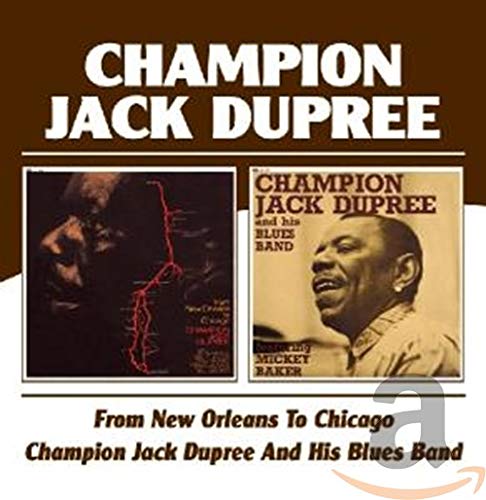 CD cover for Champion Jack Dupreeās āFrom New Orleans To Chicago.ā
