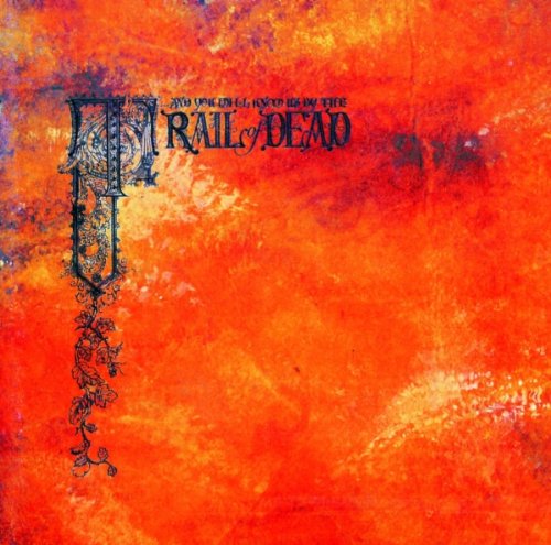 CD cover for “And You Will Know Us By The Trail of Dead.”