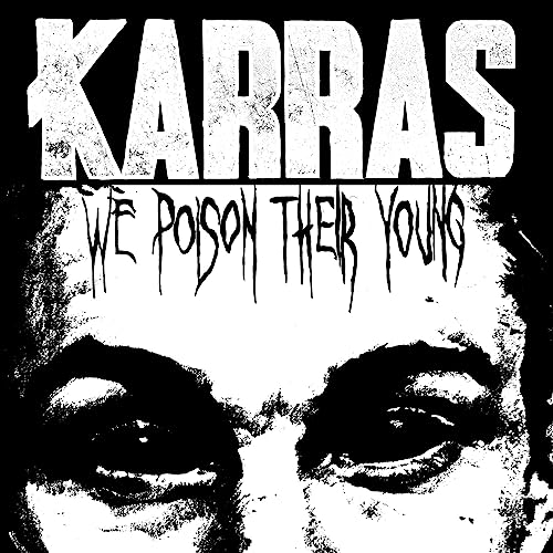 Black and white album cover with band name "KARRAS" and a face.
