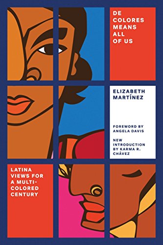 De Colores Means All of Us: Latina Views for a Multi-Colored Century (Feminist Classics)