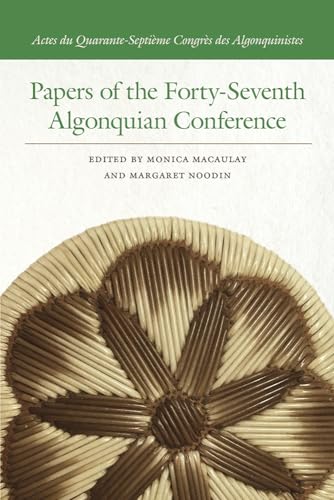 Papers of the Forty-Seventh Algonquian Conference