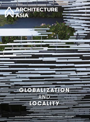 Architecture Asia: Globalization and Locality