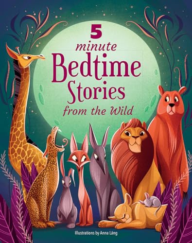 5 Minute Bedtime Stories From the Wild
