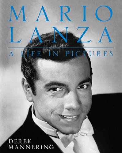 Mario Lanza, a Life in Pictures