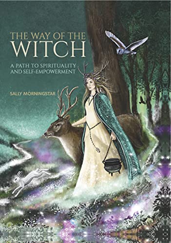 The Way of the Witch: A path to spirituality and self-empowerment