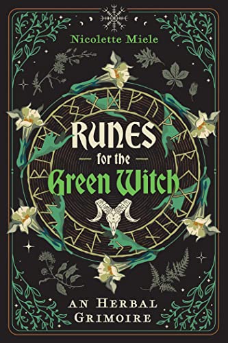Runes for the Green Witch : An Herbal Grimoire