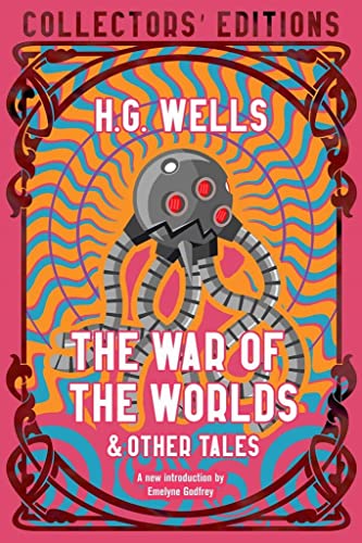 The War of the Worlds & Other Tales (Flame Tree Collector's Editions)
