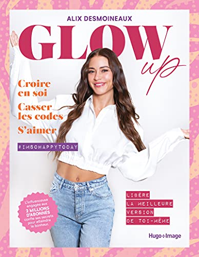 Alix Desmoineaux - Glow Up