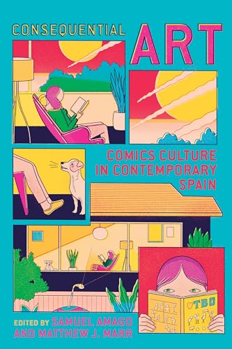 Consequential Art : Comics Culture in Contemporary Spain