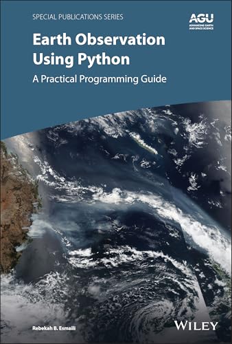 Python for Remote Sensing Applications in Earth Science: A Practical Programming Guide