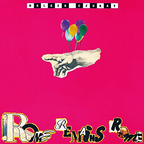 Album cover for Holger Czukay’s “Rome Remains Rome” with hand and balloons.