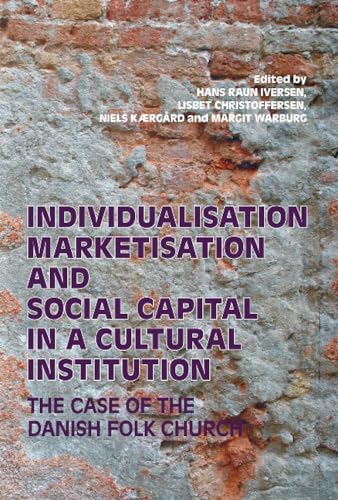 Individualisation, Marketisation and Social Capital in a Cultural Institution
