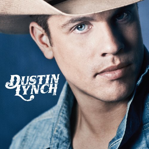 Dustin Lynch album cover featuring a close-up of the artist in a cowboy hat.