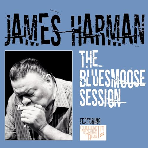 CD cover featuring James Harman playing a harmonica, blue background.