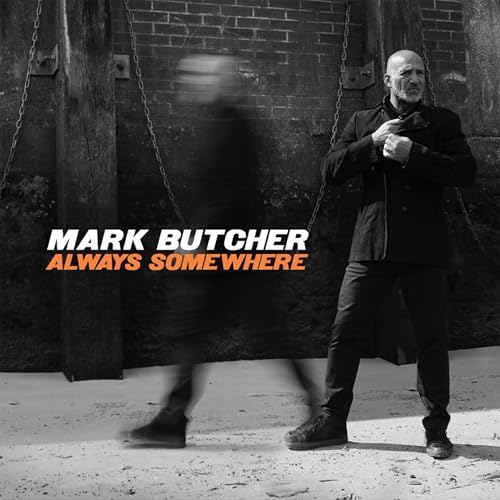CD cover for Mark Butcher’s “Always Somewhere” featuring a man in black.