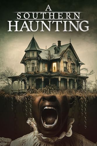 DVD cover for "A Southern Haunting" featuring a haunted house and screaming woman.