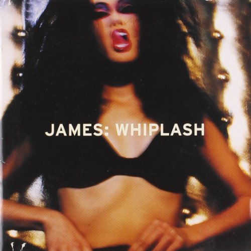 CD cover: woman with dark hair, red lips, and text "JAMES: WHIPLASH".