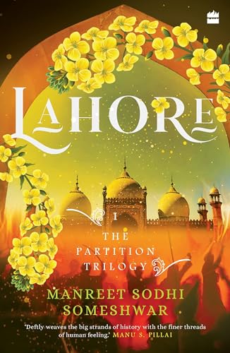 Lahore : Book 1 of The Partition Trilogy