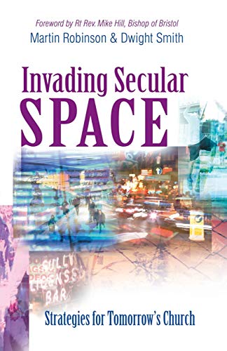 Invading Secular Space: Strategies for Tomorrows Church