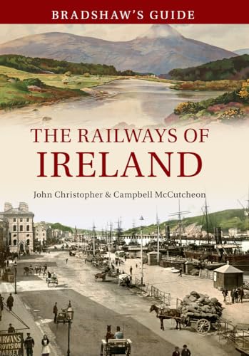 Bradshaw's Guide The Railways of Ireland : Volume 8