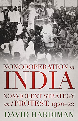 Noncooperation in India : Nonviolent Strategy and Protest, 1920–22