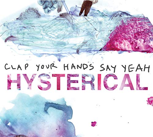 “Hysterical” CD cover by Clap Your Hands Say Yeah, watercolor style.