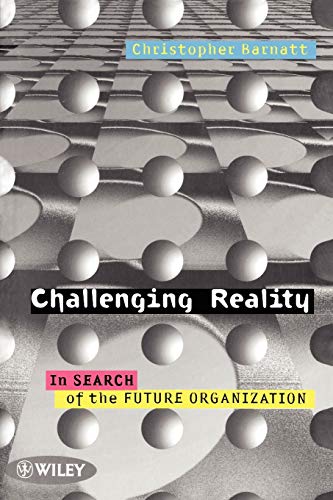 Challenging Reality: In Search of the Future