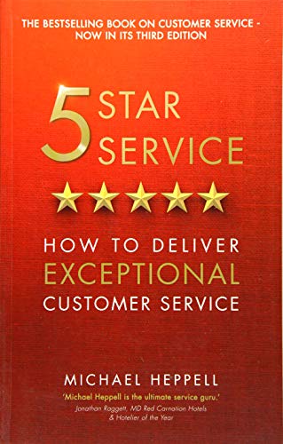 Five Star Service: How to deliver exceptional customer service (3rd Edition)