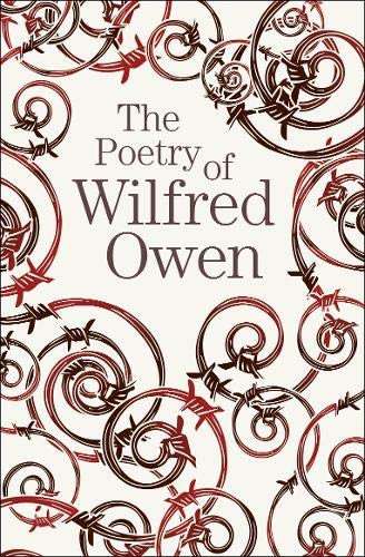 The Poetry of Wilfred Owen (Arcturus Great Poets Library)