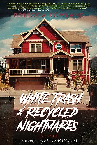 White Trash and Recycled Nightmares
