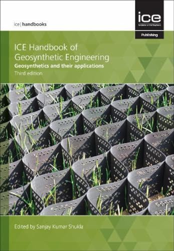 ICE Handbook of Geosynthetic Engineering : Geosynthetics and their applications