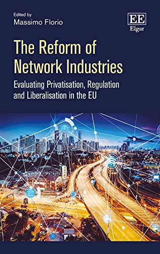 The Reform of Network Industries: Evaluating Privatisation