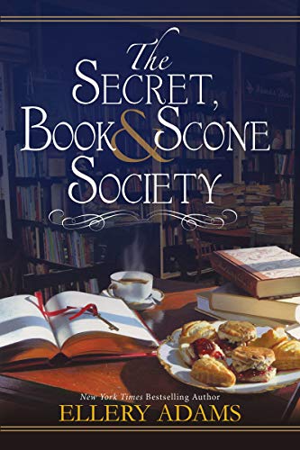 The Secret, Book & Scone Society: 1 (A Secret, Book and Scone Society Novel)