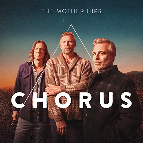 Album cover for The Mother Hips’ “Chorus” featuring three men.