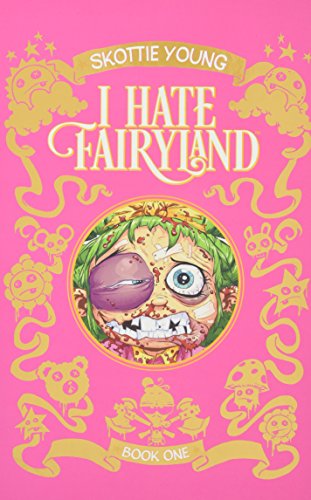 I Hate Fairyland. Book One