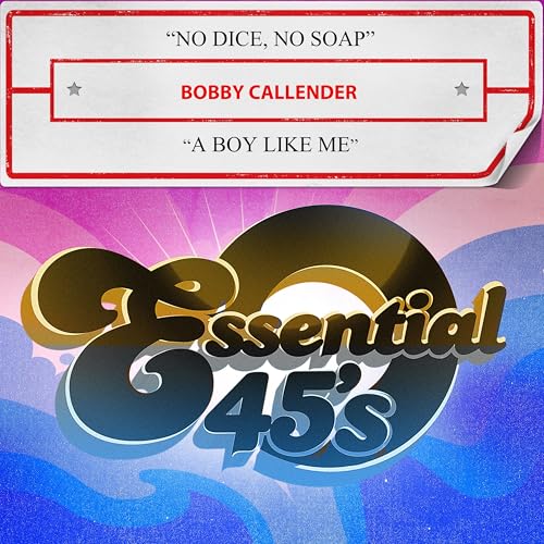CD cover for Bobby Callender’s “No Dice, No Soap” and “A Boy Like Me”.
