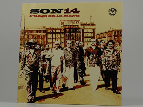 CD cover for Son 14’s “Fuego en la Maya” featuring a band and cityscape.