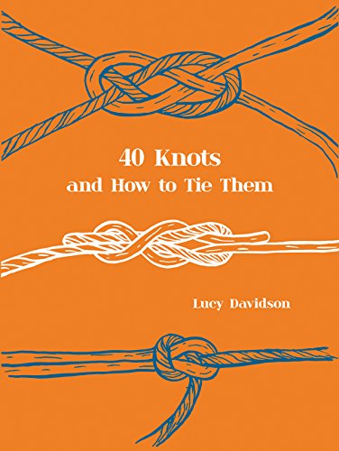 40 Knots and How to Tie Them