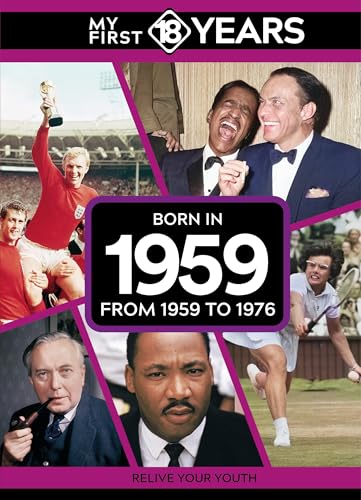 My First 18 Years - Born in 1959 : From 1959 to 1976