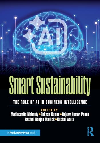 Smart Sustainability : The Role of AI in Business Intelligence