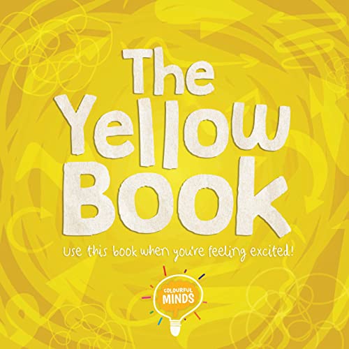 The Yellow Book : Use this book when you're feeling excited!