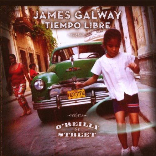 CD cover: James Galway's "Tiempo Libre" featuring a Cuban street scene.