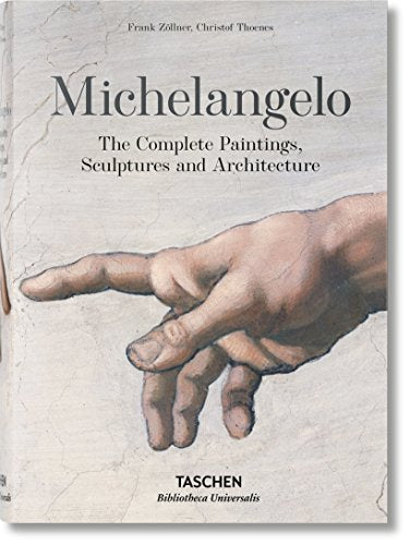 Michelangelo. The Complete Paintings, Sculptures and Arch. (Bibliotheca Universalis)